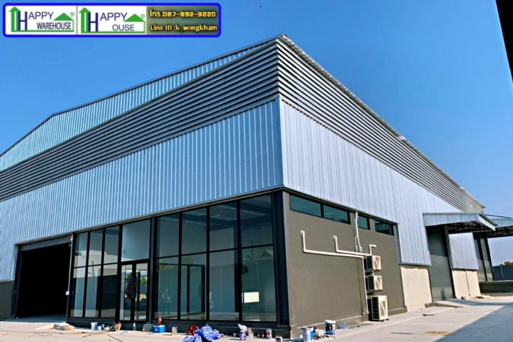 โกดัง สำเร็จรูป โรงงาน อาคาร คลังสินค้า Happy warehouse รับประกันโครงสร้าง10ปี