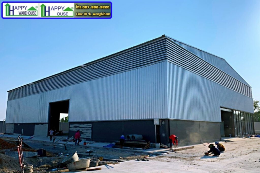 โกดัง สำเร็จรูป โรงงาน อาคาร คลังสินค้า Happy warehouse รับประกันโครงสร้าง10ปี